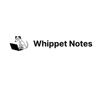 Whippet Notes
