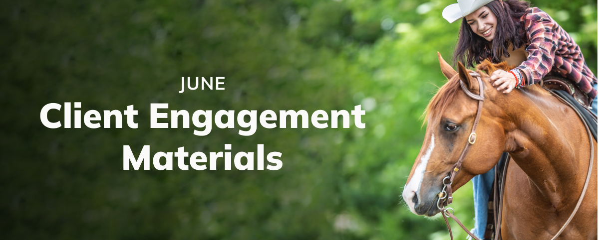 June Client Engagement Preview – Equine
